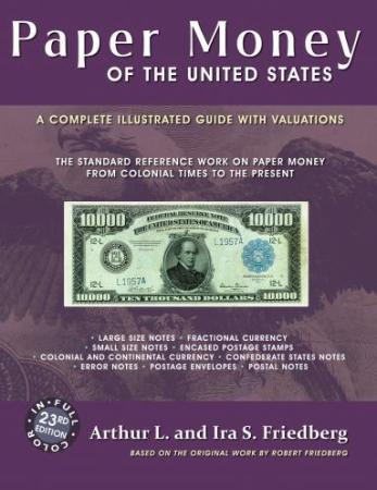 Paper Money of the U.S. Friedberg Book Hardbound