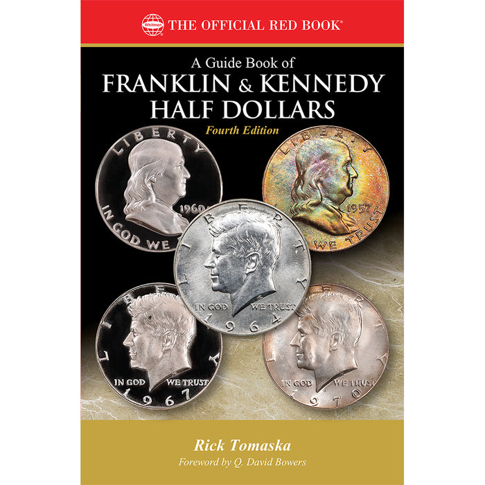A Guide Book of Franklin & Kennedy Half Dollars, 4th Edition Whitman Book