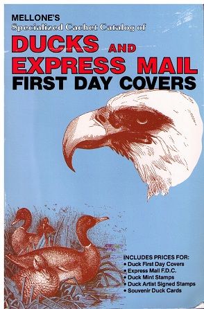 Spec. Catchet Catalog of Ducks & Express Mail FDC 1st Ed. Mellone