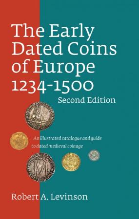 2nd Edition the Early Dates Coins of Europe 1254-1500 Levison Book