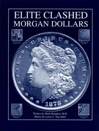Elite Clashed Morgan Dollars Kimpton & Van Allan Book
