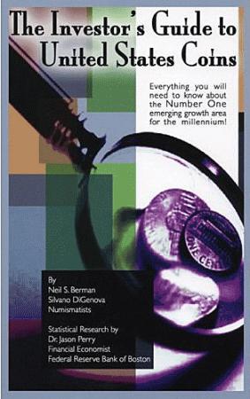 The Investers Guide to U.S. Coins Berman & Digenova Book