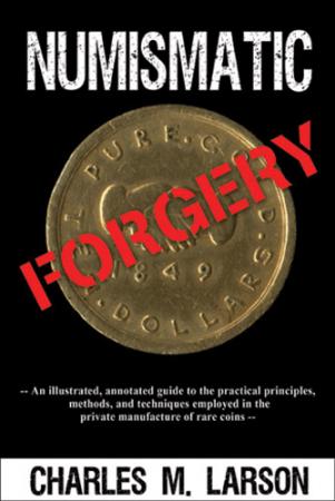 Numismatic Forgery Soft Cover Larson Book