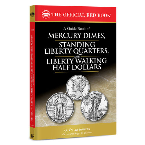 A Guide Book of Mercury Dimes, Standing Liberty Quarters, & Liberty Walking Half Dollars Whitman Book