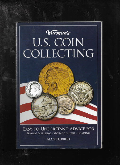 U.S. Coin Collecting Easy to Understand Advice for Buying-Selling/Grading Herbert Book
