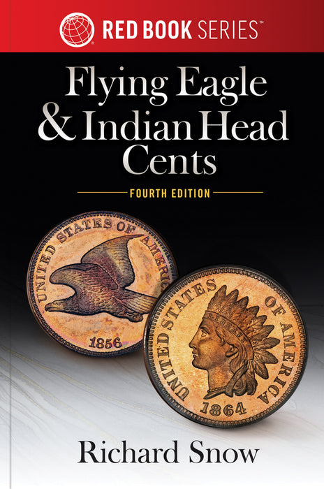 A Guide Book of Flying Eagle & Indian Head Cents, 4th Edition Whitman Book