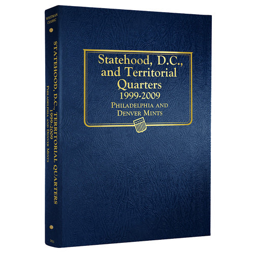 2821 - Statehood Quarters, P&D Mints w/ U.S. Territories & D.C., 1999-2009 Whitman Album