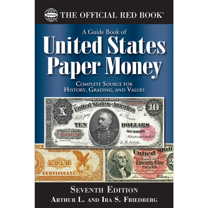 A Guide Book of U.S. Paper Money, 7th Edition Whitman Book