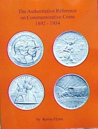 The Authoritative Ref. of Comm. Coins 1892 - 1954 Soft Cover Flynn Book