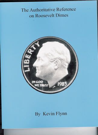 The Authoritive Reference on Roosevelt Dimes Soft Cover Flynn Book