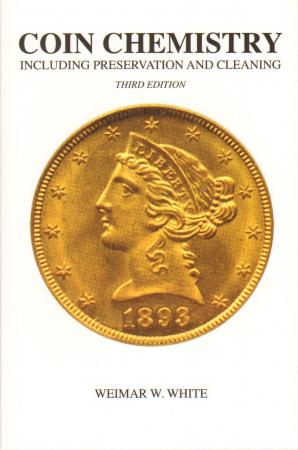 3rd Edition Coin Chemistry Including Preservation & Cleaning White Book
