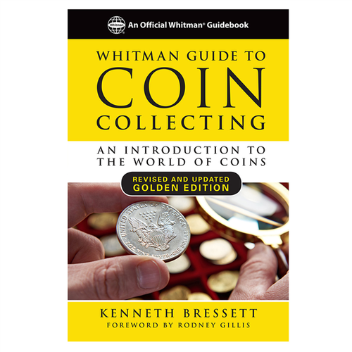 Coin Collecting: A Beginner's Guide to the World of Coins Whitman Book