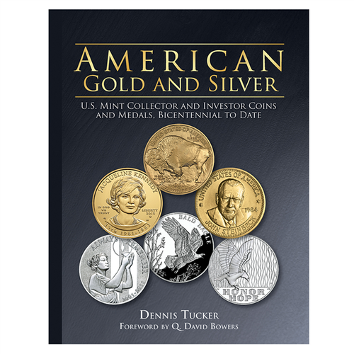 American Gold & Silver: U.S. Mint Collector & Investor Coins & Medals, Bicentennial to Date Whitman Book
