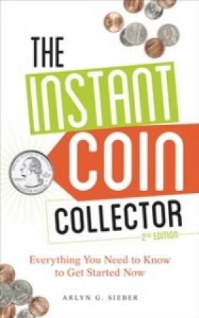 The Instant Coin Collector 2nd Edition Siebert Book