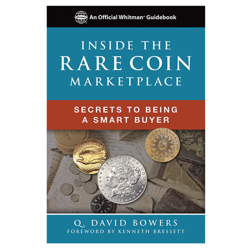 Inside the Rare Coin Market: Secrets to Being a Smart Buyer