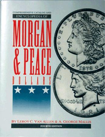 4th Edition Comprehensive Catalog & Encyclopedia of Morgan Dollar Allen & Mallis Book