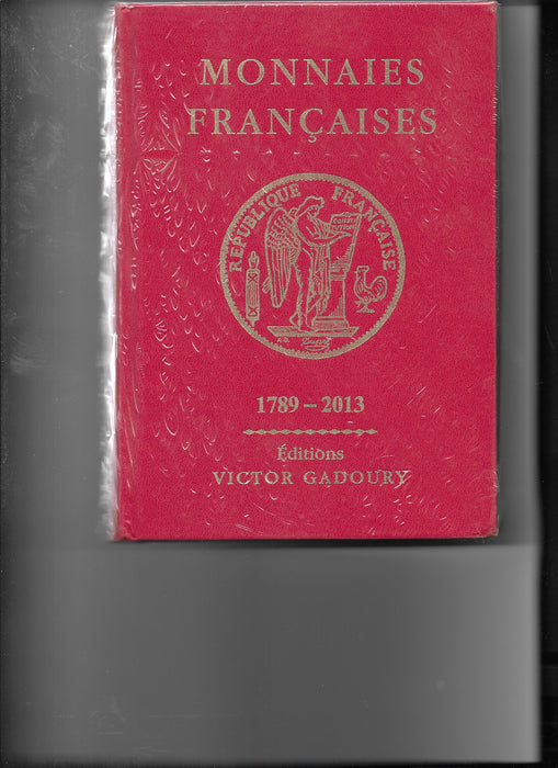 French Monies of France 1789-2013 Gadoudy Book