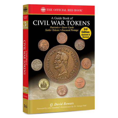 A Guide Book of of Civil War Tokens, 3rd Edition Whitman Book