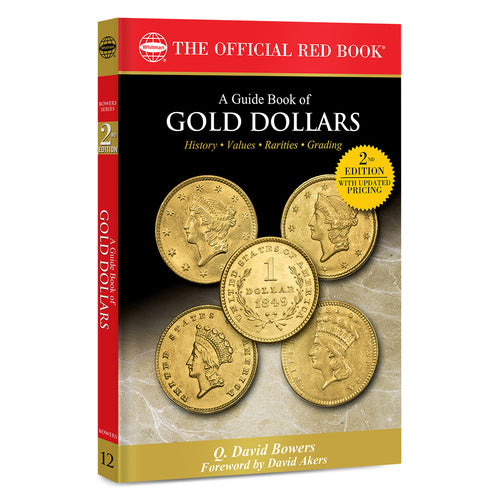 A Guide Book of Gold Dollars, 2nd Edition Whitman Book