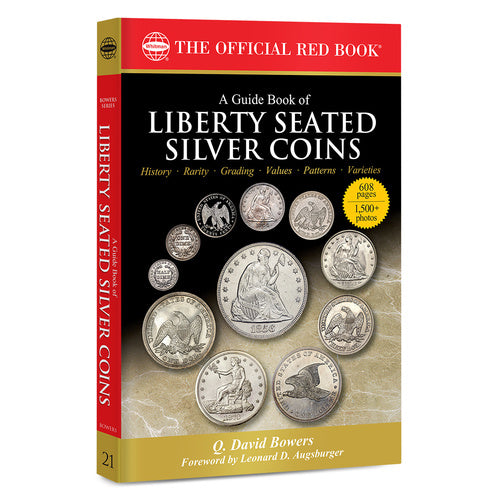 A Guide Book of Liberty Seated Silver Coins Whitman Book